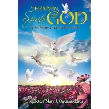 The Seven Spirits of God that Every Christian Needs