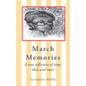 March Memories: A True Reflection of Time, Then and Now!