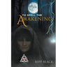 To Spell the Awakening