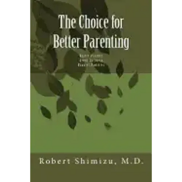 The Choice for Better Parenting