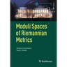 Moduli Spaces of Riemannian Metrics