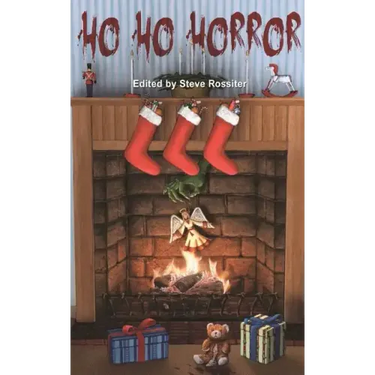 Ho Ho Horror: Christmas Horror Fiction