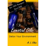 Essential Oils: Detox Your Environment