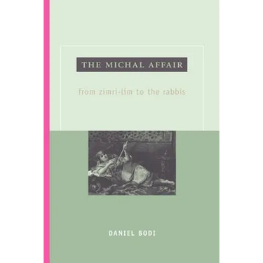 The Michal Affair: From Zimri-Lim to the Rabbis