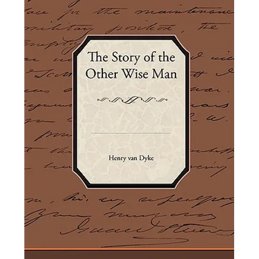 The Story of the Other Wise Man