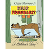 Bear Troubles