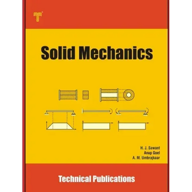 Solid Mechanics: Fundamentals and Applications