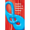 Intuitive Concepts in Elementary Topology