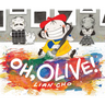 Oh, Olive!