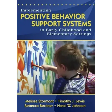 Implementing Positive Behavior Support Systems in Early Childhood and Elementary Settings: Null