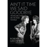 Ain't It Time We Said Goodbye: The Rolling Stones on the Road to Exile
