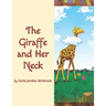 The Giraffe and Her Neck