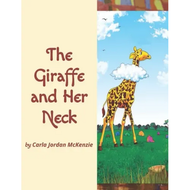 The Giraffe and Her Neck