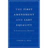 First Amendment and Lgbt Equality: A Contentious History