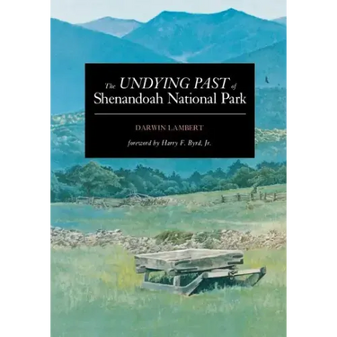 The Undying Past of Shenandoah National Park