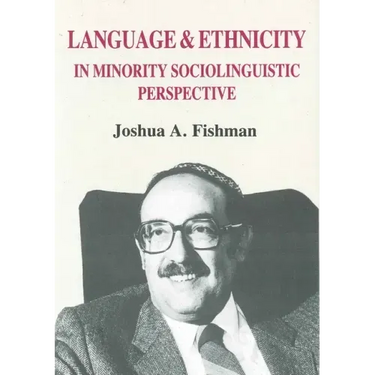 Language & Ethnicity in Minority Sociolinguistic Perspective