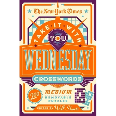 The New York Times Take It with You Wednesday Crosswords: 200 Medium Removable Puzzles