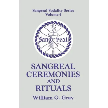 Sangreal Ceremonies and Ritual