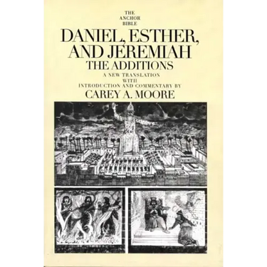 Daniel, Esther, and Jeremiah: The Additions