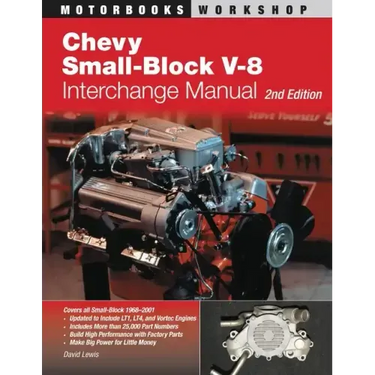 Chevy Small-Block V-8 Interchange Manual: 2nd Edition