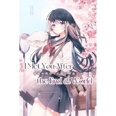 I Met You After the End of the World (Light Novel) Volume 1