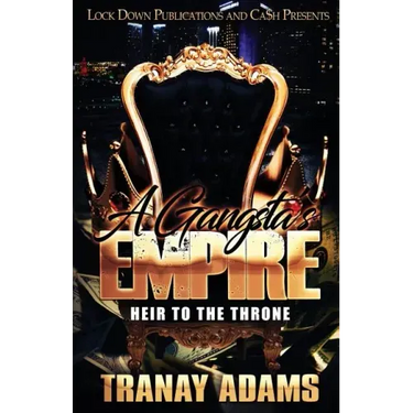 A Gangsta's Empire: Heir to the Throne