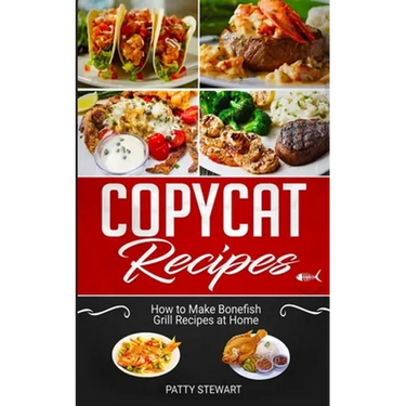 Copycat Recipes: How to Make Bonefish Grill Recipes at Home