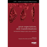 Great Expectations, Slow Transformations: Incremental Change in Post-Crisis Regulation