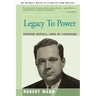Legacy To Power: Senator Russell Long of Louisiana