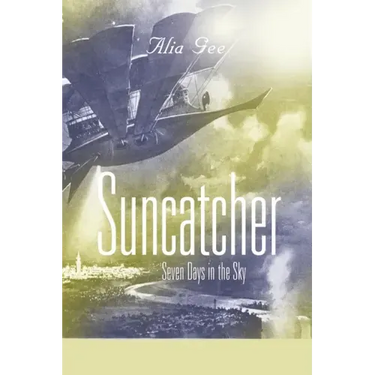 Suncatcher: Seven Days in the Sky