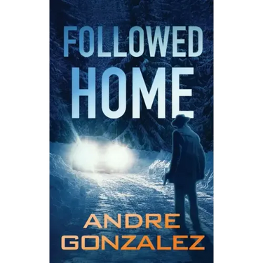 Followed Home