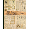 500 Vintage Gold Ephemera Labels 1887