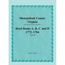 Shenandoah County, Virginia, Deed Book Series, Volume 1, Deed Books A, B, C, D 1772-1784