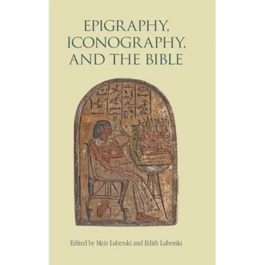 Epigraphy, Iconography, and the Bible