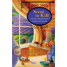 Scent to Kill, Volume 2: A Natural Remedies Mystery (Original)
