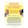 THE Interview That Solves The Human Condition And Saves The World!