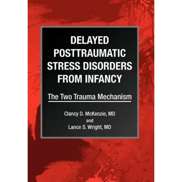 Delayed Posttraumatic Stress Disorders from Infancy