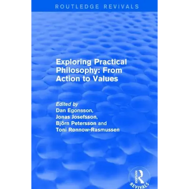 Exploring Practical Philosophy: From Action to Values