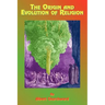 The Origin and Evolution of Religion