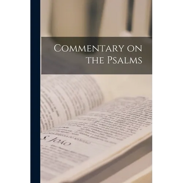 Commentary on the Psalms