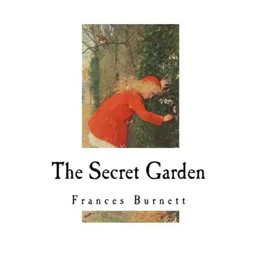 The Secret Garden: Classic Literature