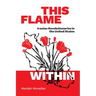 This Flame Within: Iranian Revolutionaries in the United States