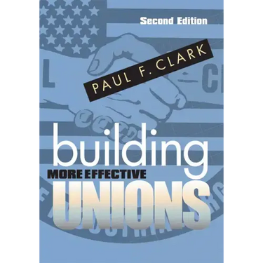 Building More Effective Unions