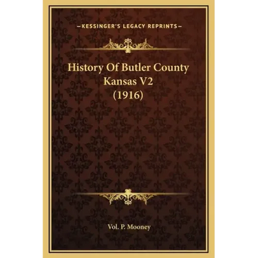 History Of Butler County Kansas V2 (1916)