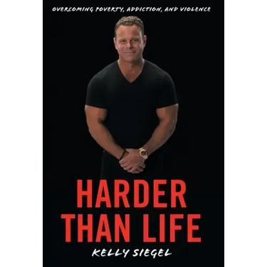 Harder than Life: Overcoming Poverty, Addiction, and Violence