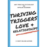 Bipolar Disorder: Thriving, Triggers, Love & Relationships