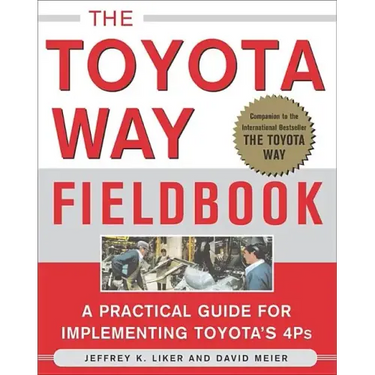 The Toyota Way Fieldbook
