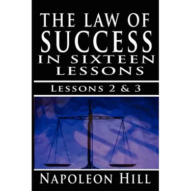 The Law of Success, Volume II & III: A Definite Chief Aim & Self Confidence