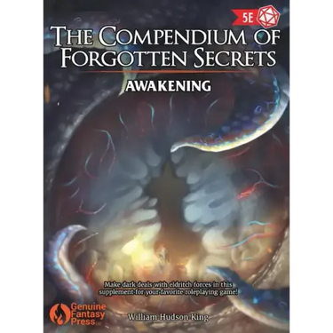 The Compendium of Forgotten Secrets: Awakening
