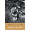 Living with Tigers